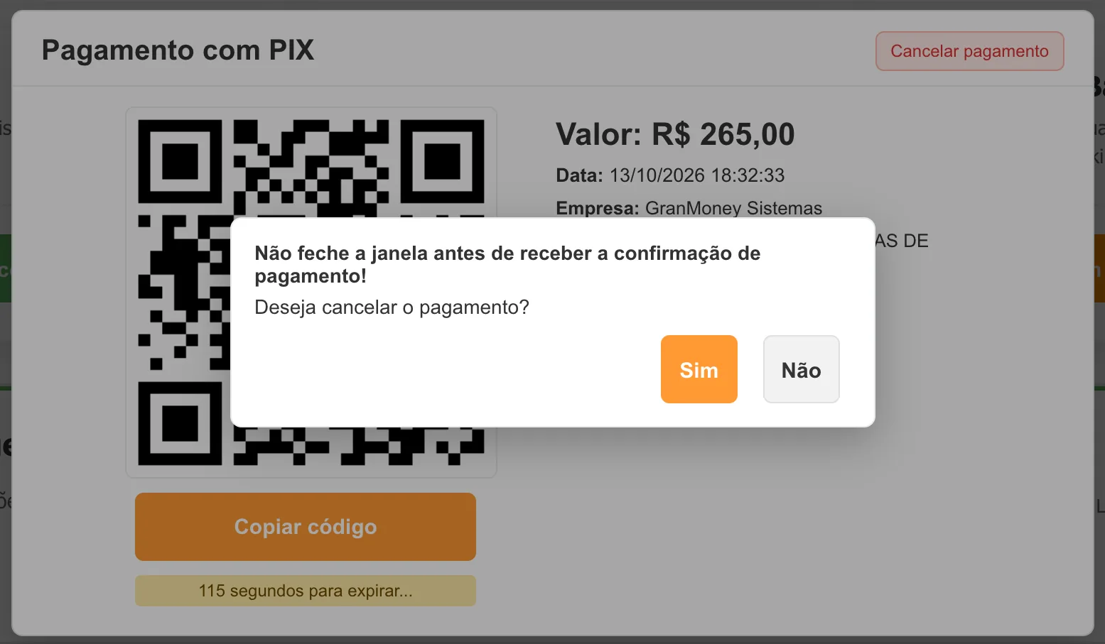 Aviso Não feche a janela antes de receber a confirmação de pagamento! com a pergunta Deseja cancelar o pagamento? e os botões Sim e Não