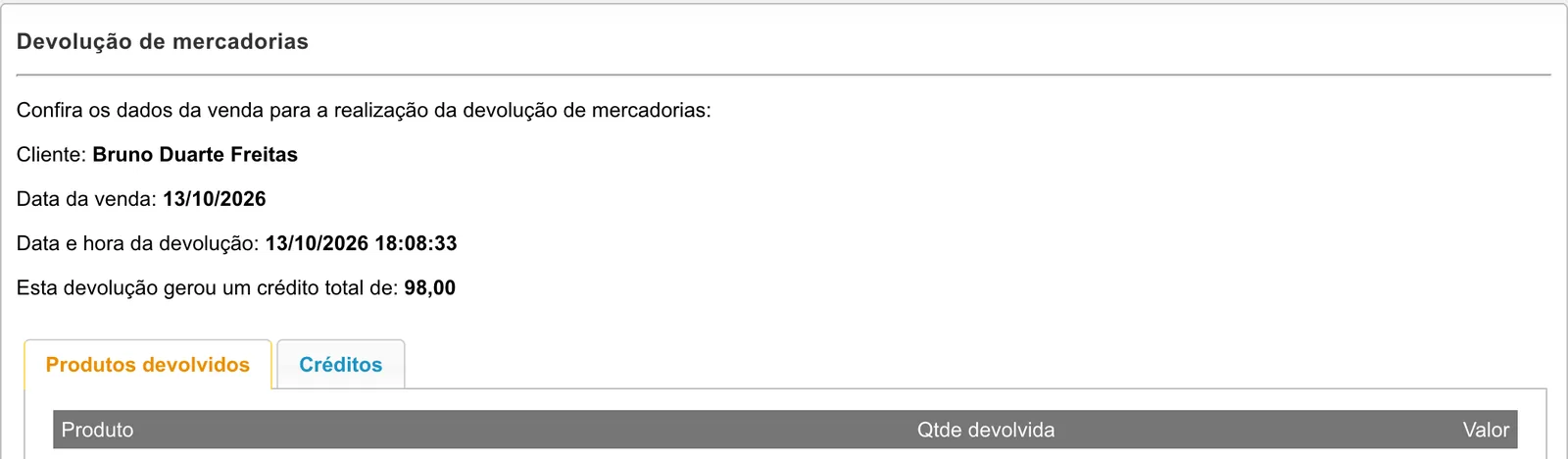 Tela de estorno da devolução do cliente Bruno Duarte Freitas com data da venda, data e hora da devolução, crédito gerado de 98,00, abas Produtos devolvidos e Créditos e os botões Confirmar exclusão e Cancelar