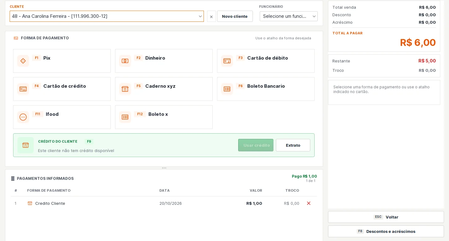 Tela de pagamento do PDV com Crédito Cliente R$ 1,00 em Pagamentos informados, restante de R$ 5,00 e a faixa avisando que o cliente não tem mais crédito disponível
